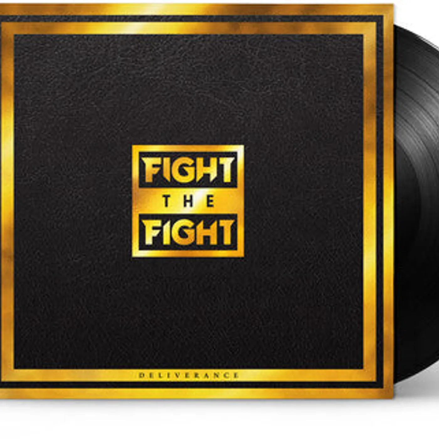 Fight The Fight LP Vinyl - Deliverance (Uk)