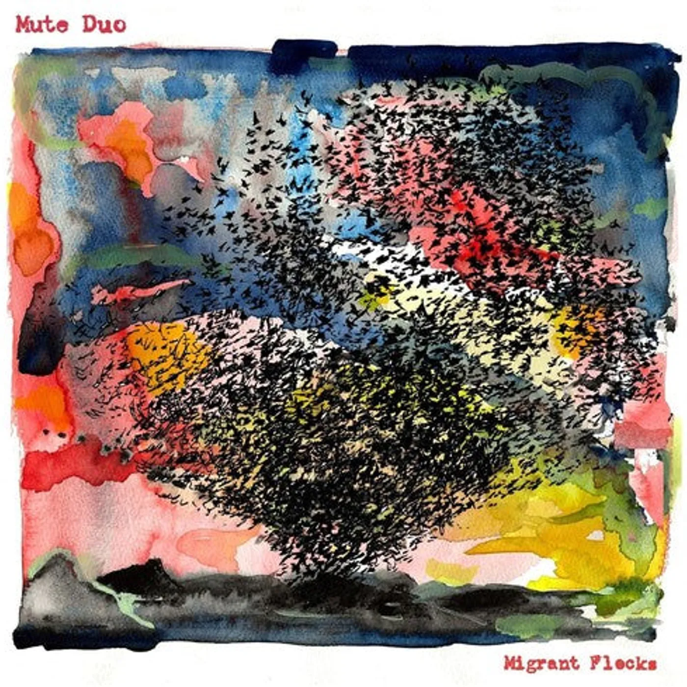 Mute Duo LP Vinyl - Migrant Flocks (Dlcd)