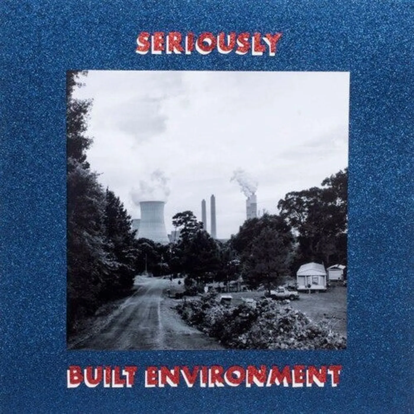 Seriously LP Vinyl - Built Environment