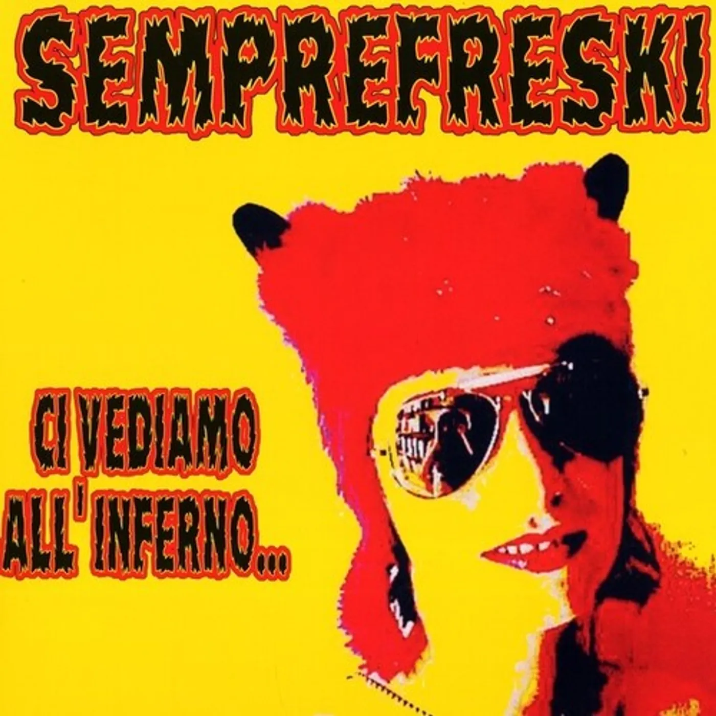 Semprefreski LP Vinyl - Ci Vediamo All'Inferno