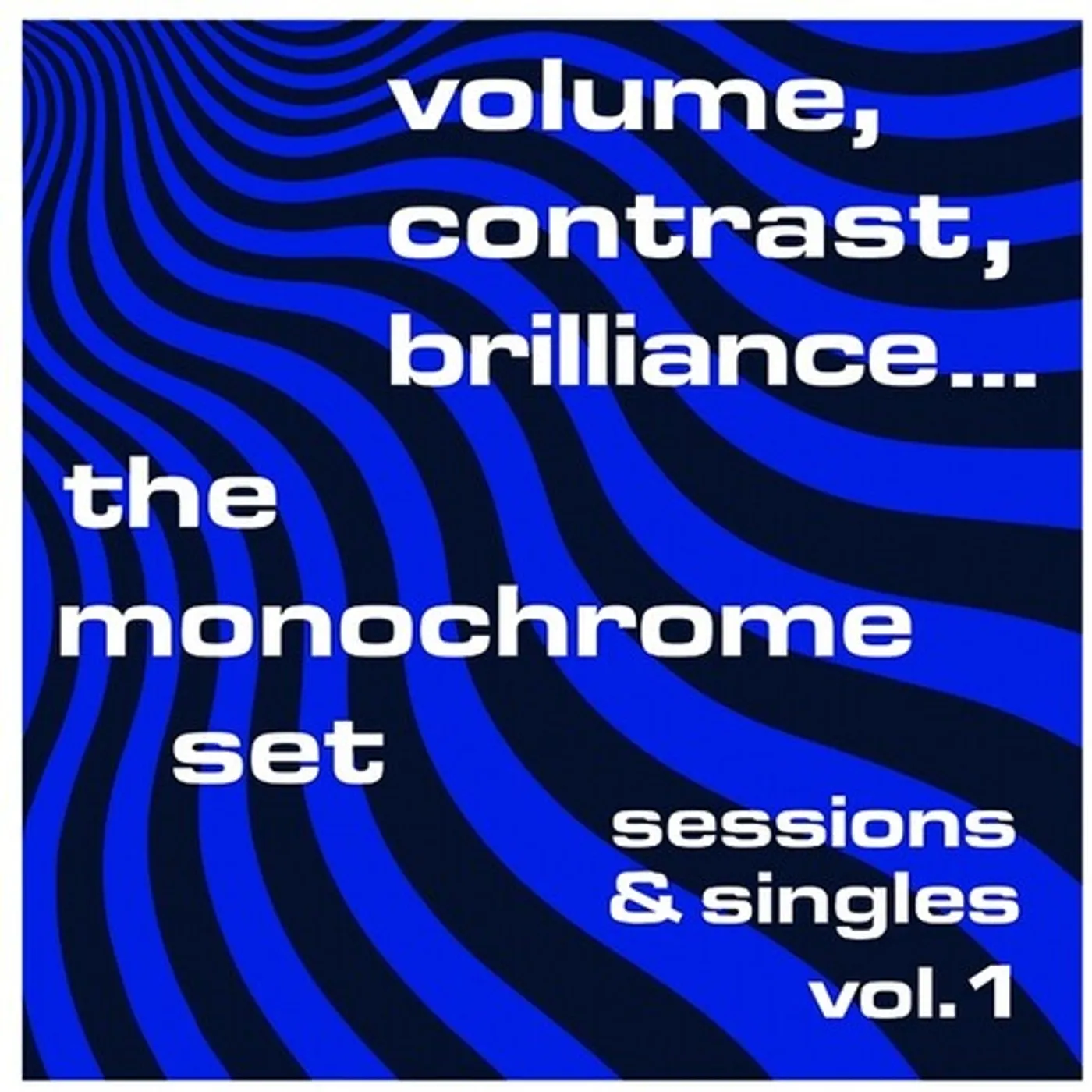 The Monochrome Set LP Vinyl - Volume Contrast Brilliance Sessions & Singles 1