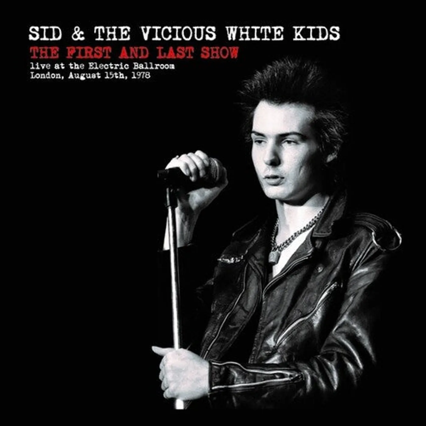 Sid & Vicious White Kids LP Vinyl - First & Last Show