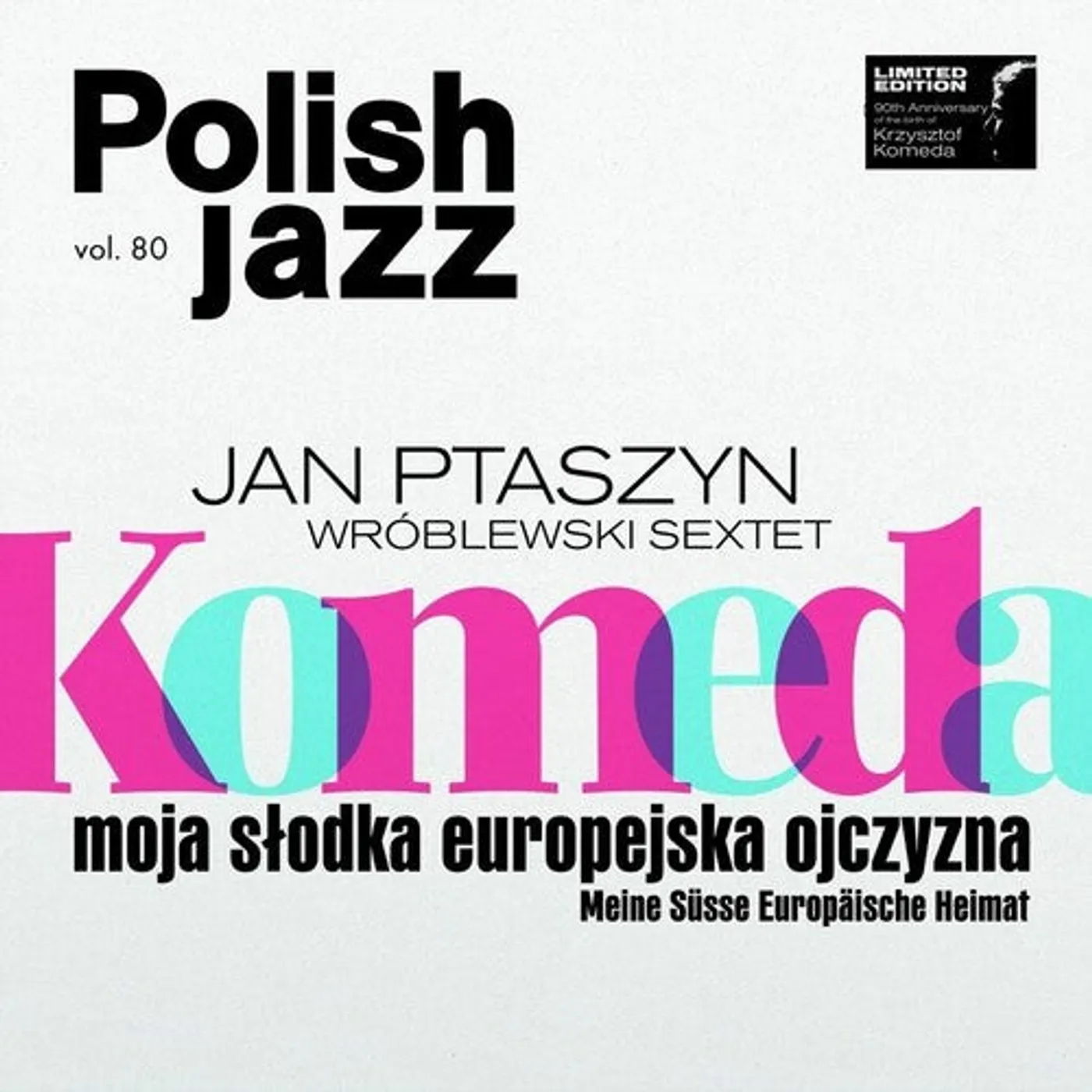 Jan Ptaszyn Wroblewski Sextet LP Vinyl - Komeda: Moja Slodka Europejska Ojczyzna (Ltd)