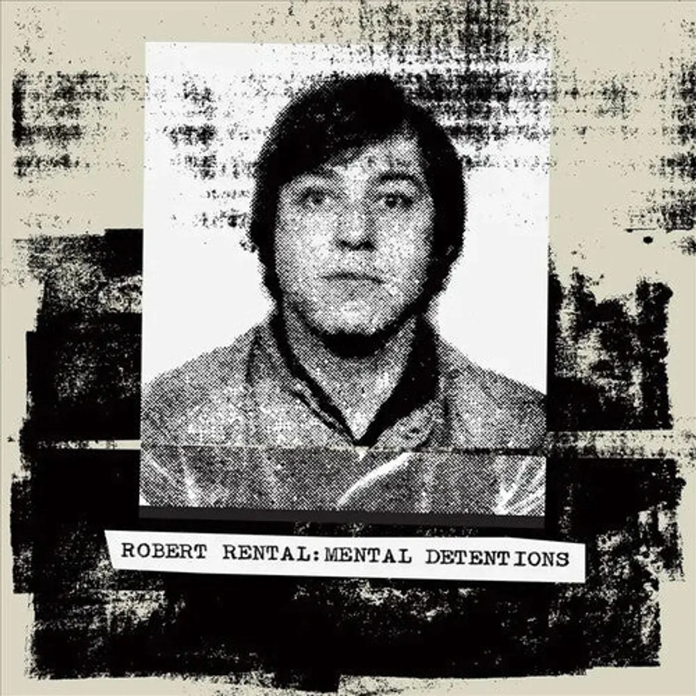 Robert Rental LP Vinyl - Mental Detentions (Uk)