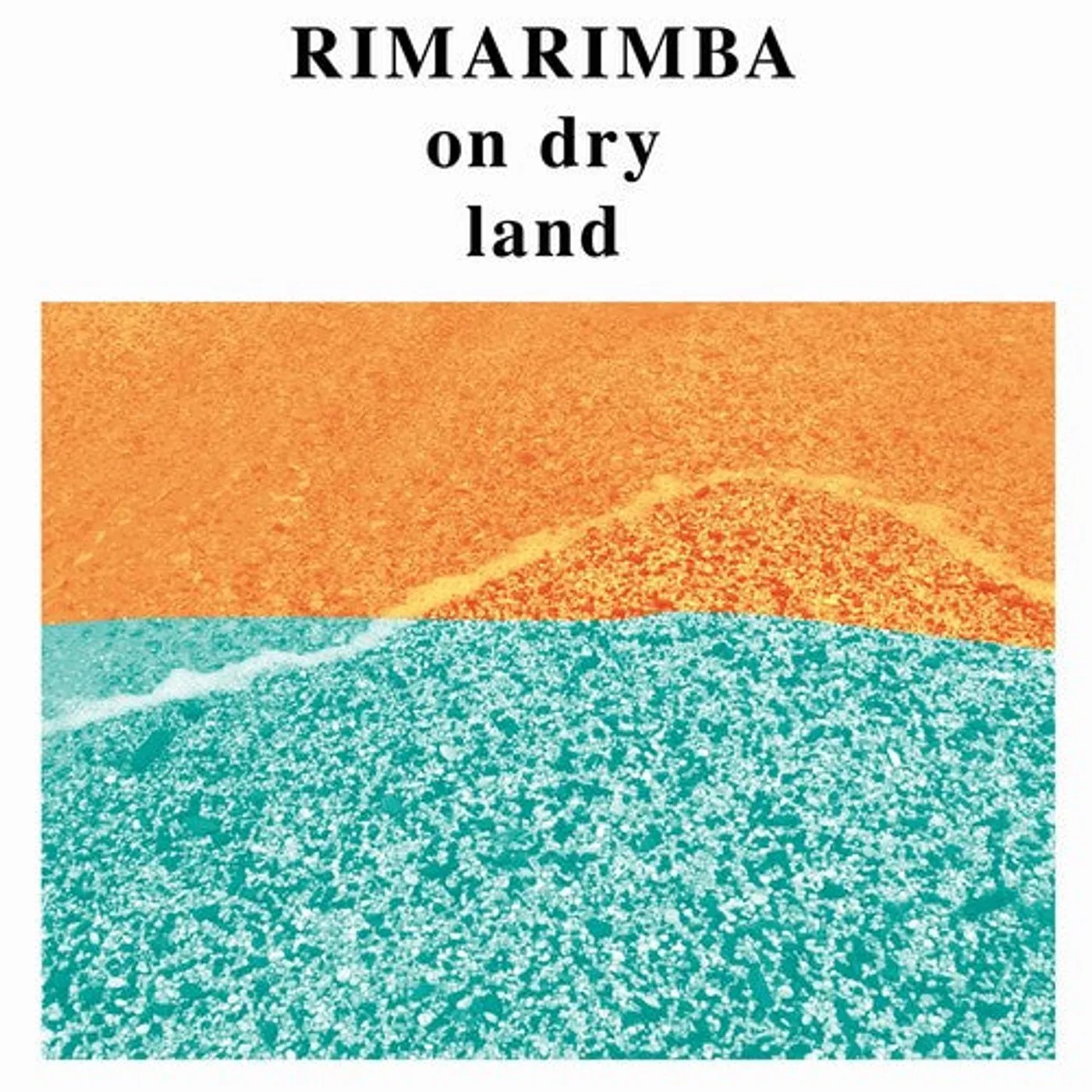 Rimarimba LP Vinyl - On Dry Land