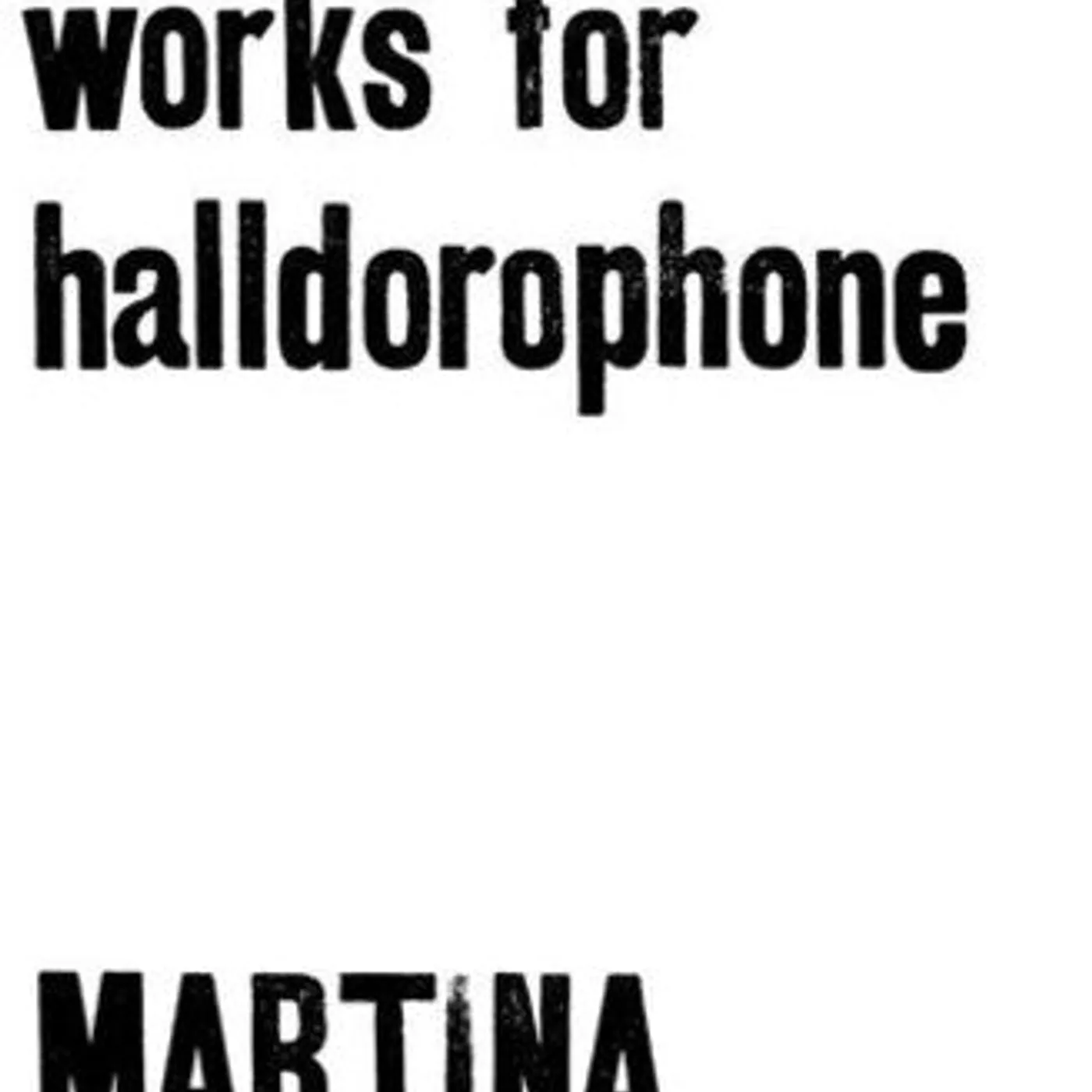 Martina Bertoni LP Vinyl - Electroacoustic Works For Halldorophone
