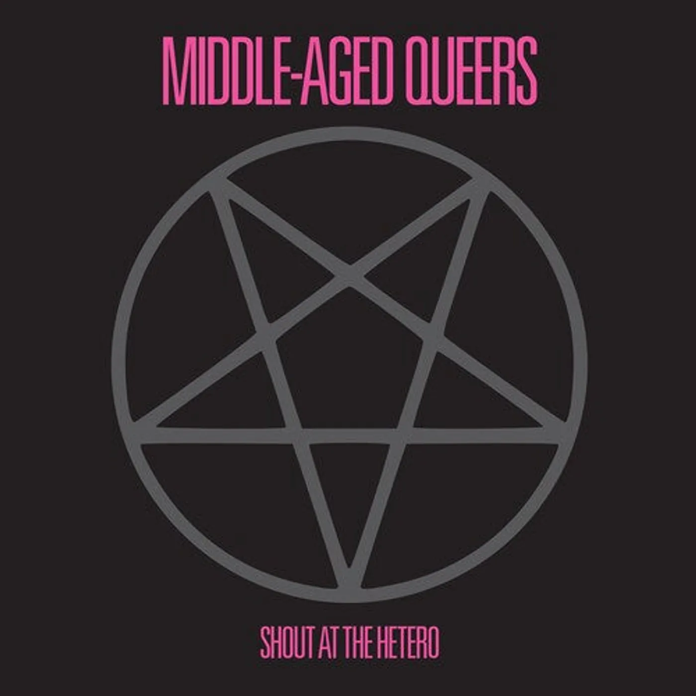 Middle-Aged Queers LP Vinyl - Shout At The Hetero (10In)