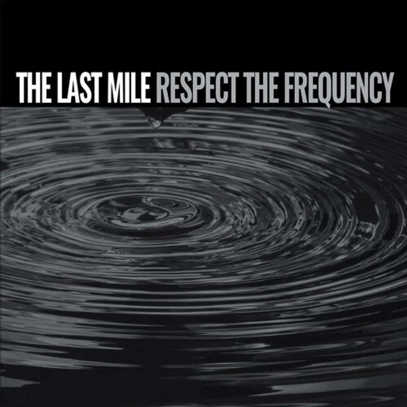 The Last Mile LP Vinyl - Respect The Frequency