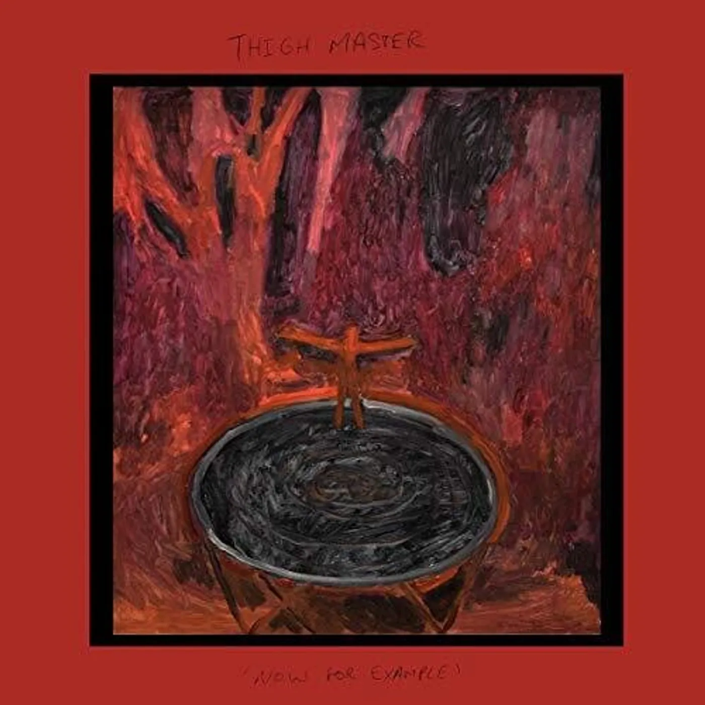 Thigh Master LP Vinyl - Now For Example (Colored Vinyl) (Coloured Vinyl)
