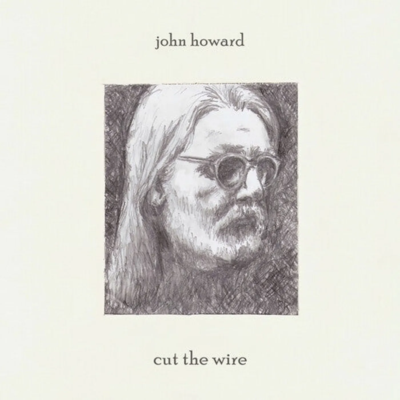 John Howard LP Vinyl - Cut The Wire (Ltd)