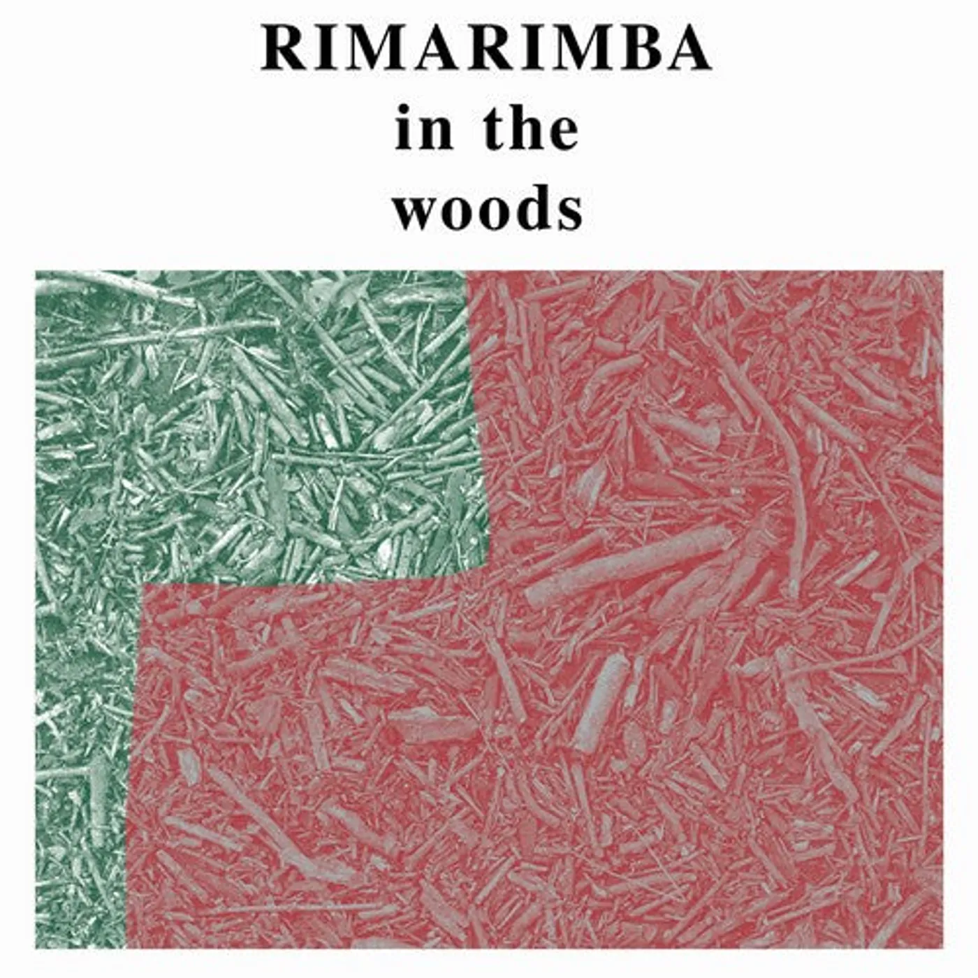 Rimarimba LP Vinyl - In The Woods