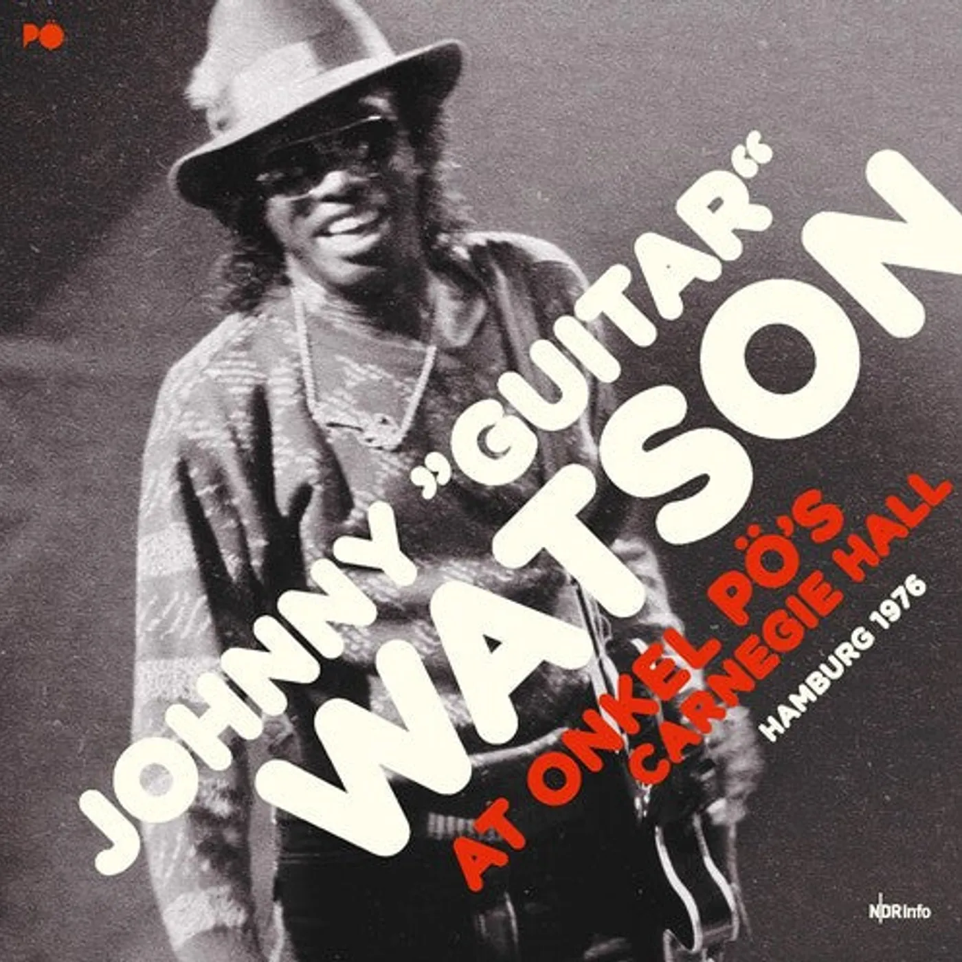 Johnny "Guitar" Watson LP Vinyl - At Onkel Pos Carnegie Hall Hamburg 1976 (Cvnl)