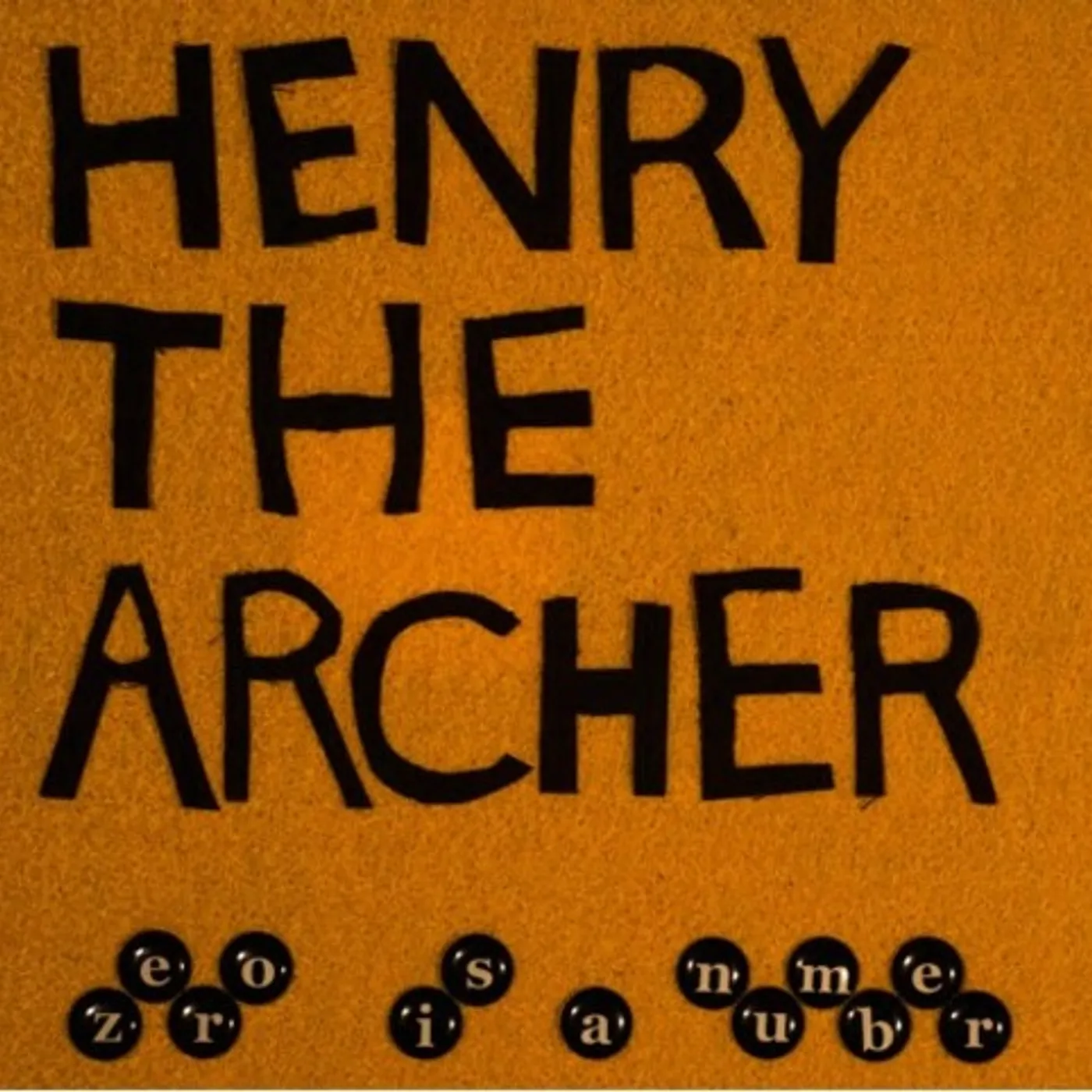 Henry the Archer LP Vinyl - Zero Is A Number