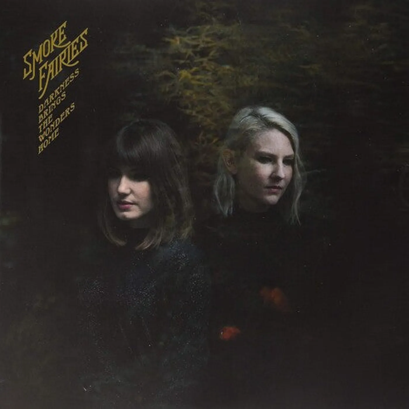 Smoke Fairies LP Vinyl - Darkness Brings The Wonders Home (Coloured Vinyl) (Gol)
