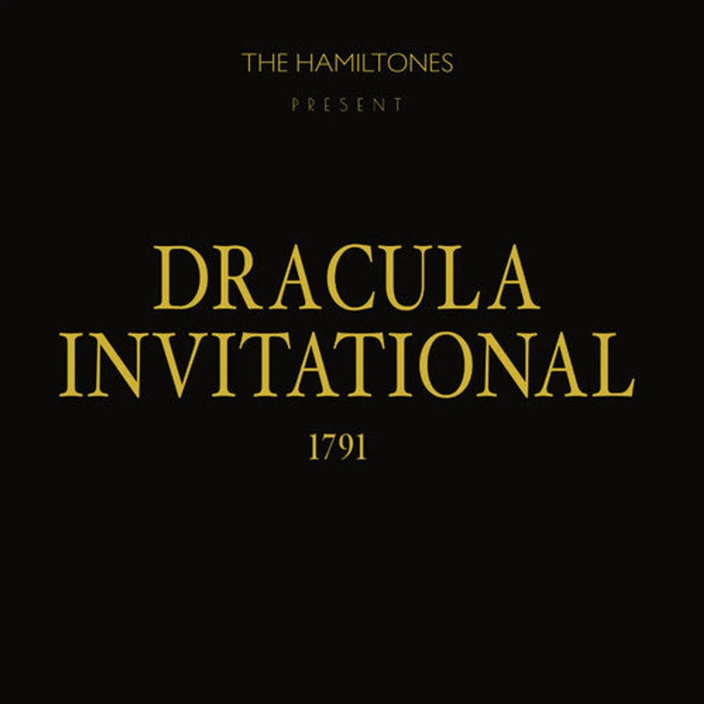 The HamilTones LP Vinyl - Dracula Invitational 1791