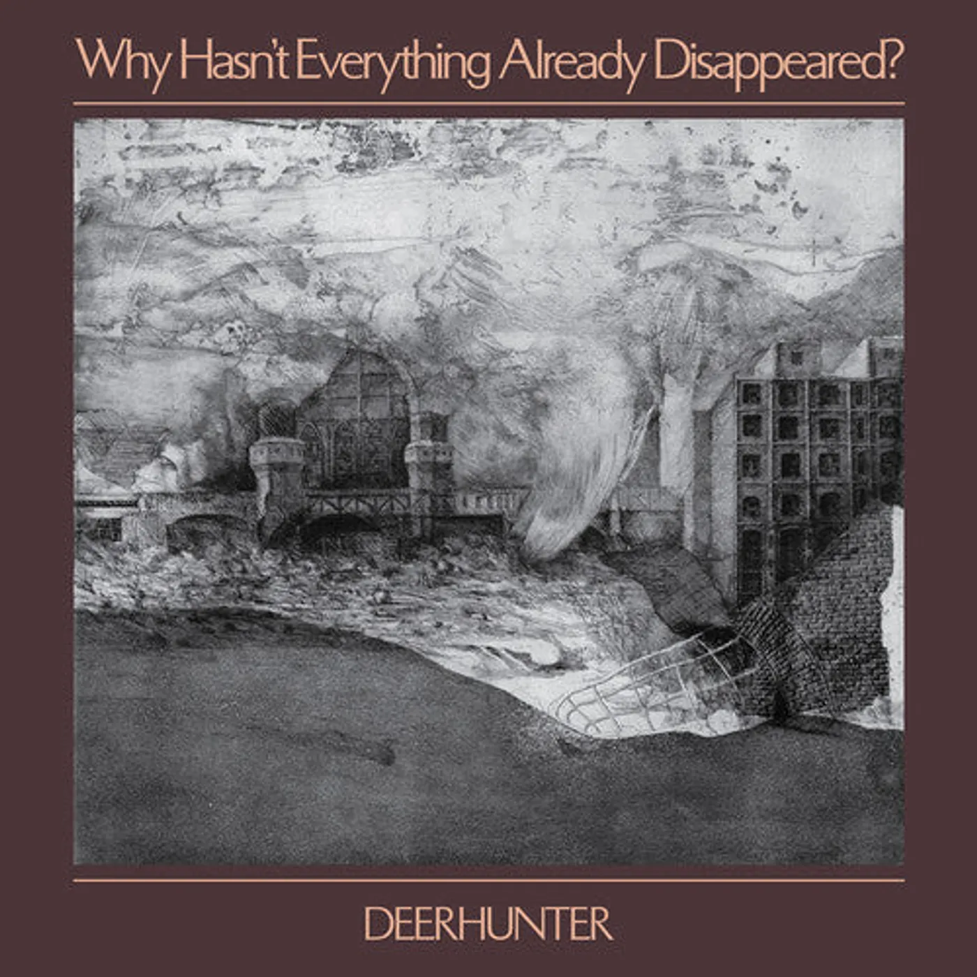 Deerhunter LP Vinyl - Why Hasn'T Everything Already Disappeared