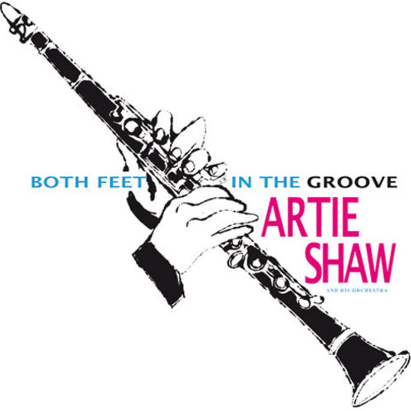 Artie Shaw LP Vinyl - Both Feet In The Groove