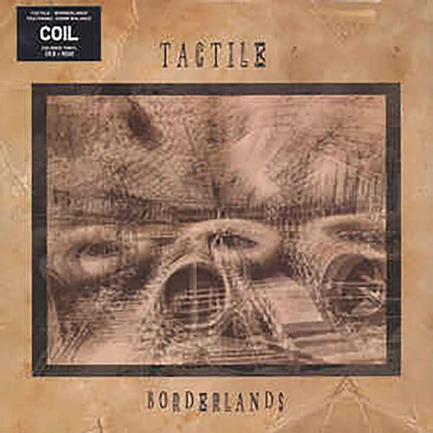 Tactile (Coil) LP Vinyl - Borderlands