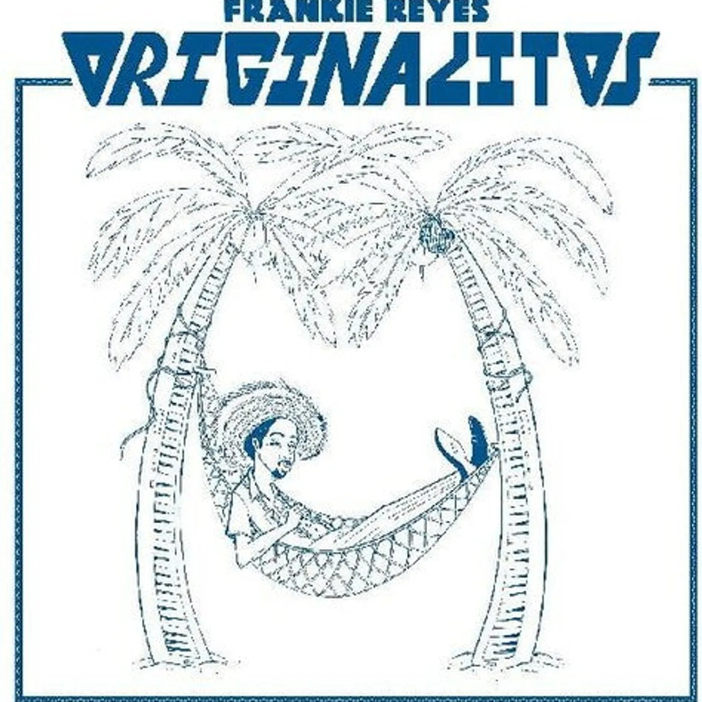 Frankie Reyes LP Vinyl - Originalitos