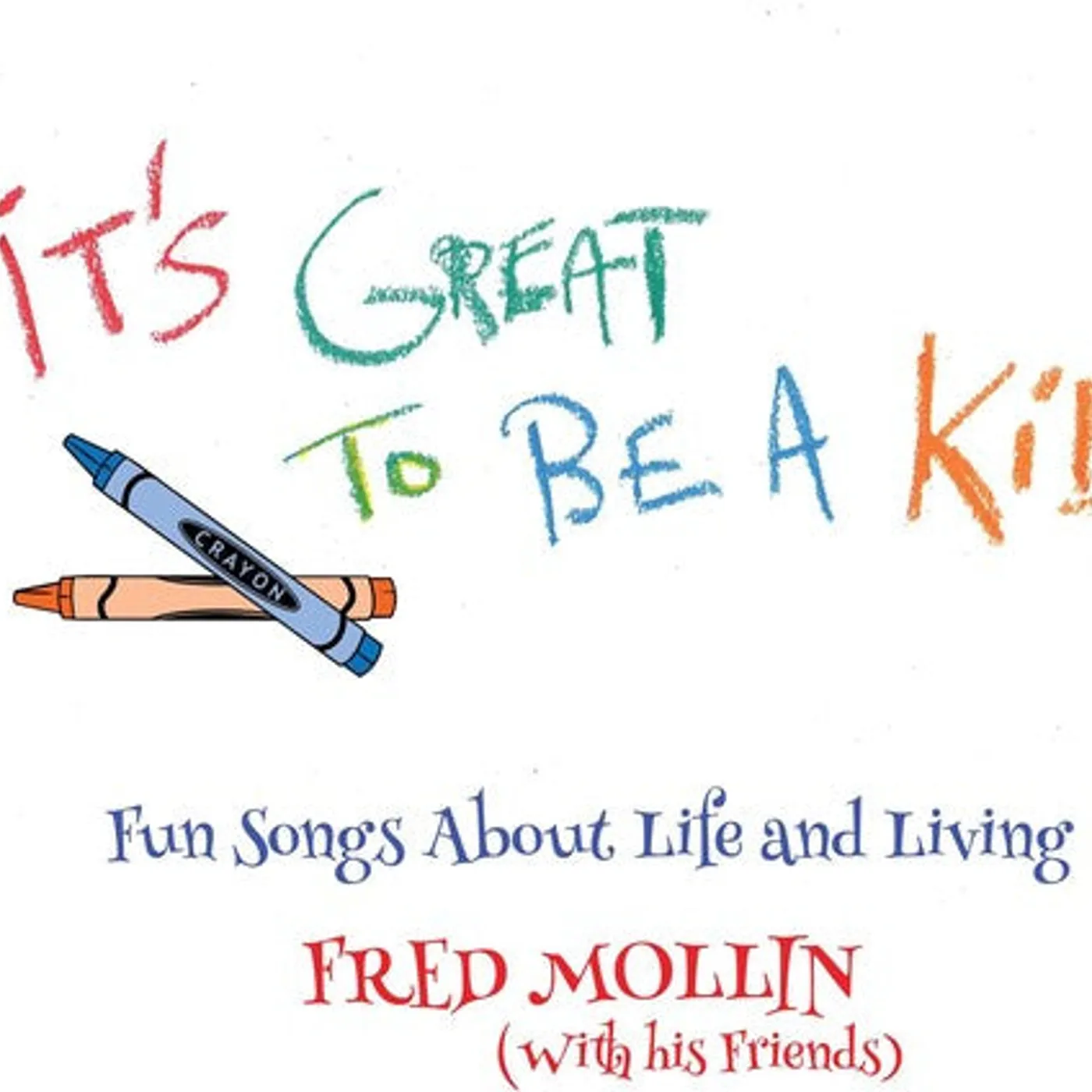 Fred Mollin LP Vinyl - It'S Great To Be A Kid