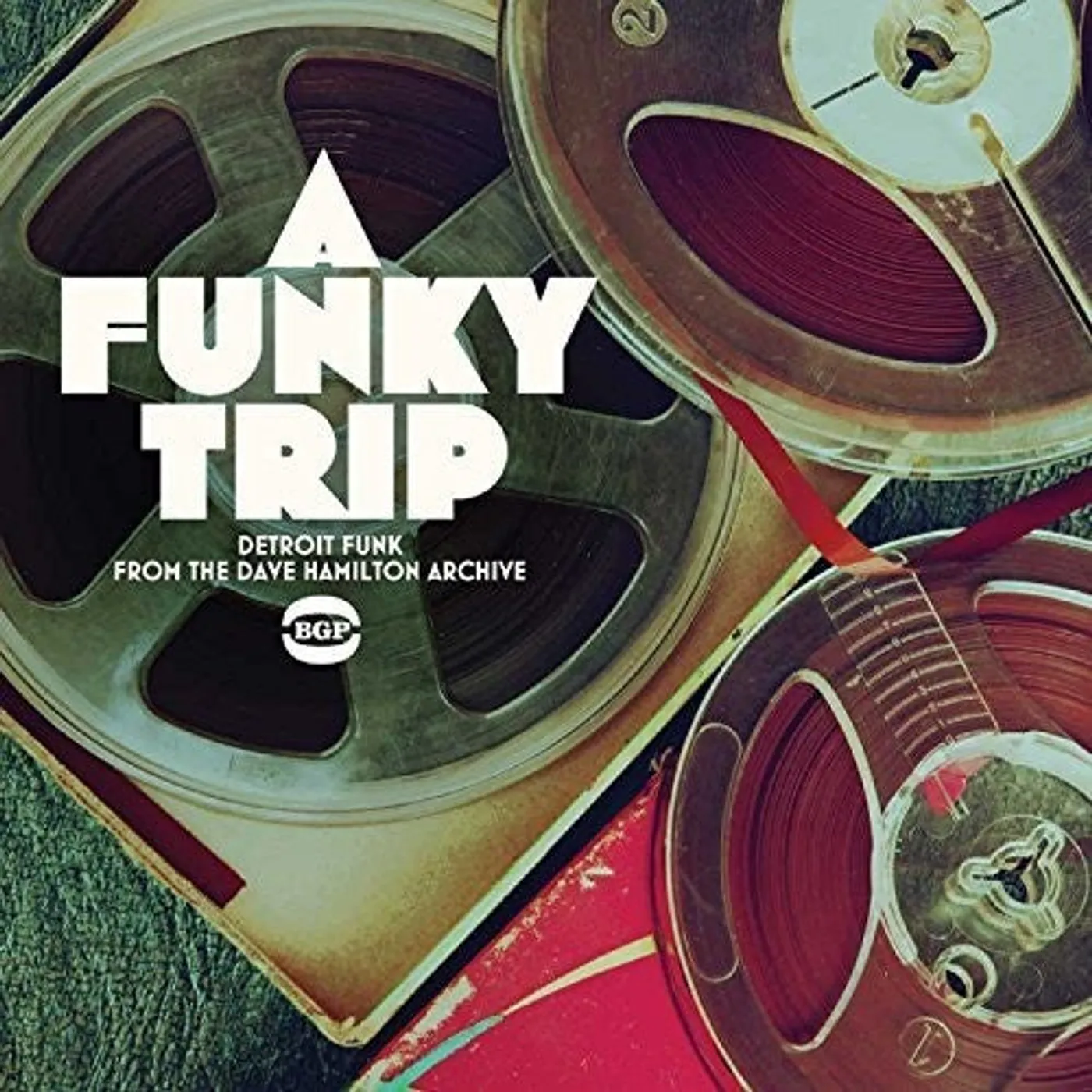 FUNKY TRIP:DETROIT FUNK FROM DAVE HAMILTON ARCHIVE