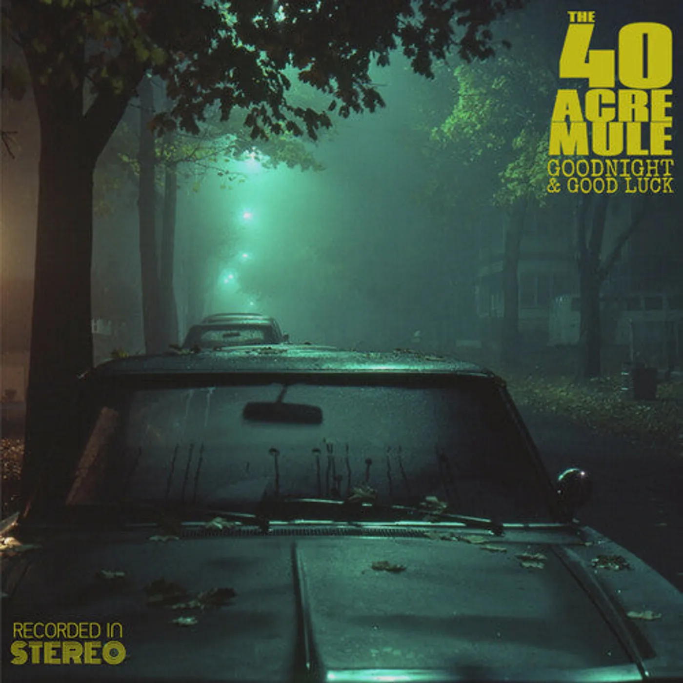 The 40 Acre Mule LP Vinyl - Goodnight & Good Luck
