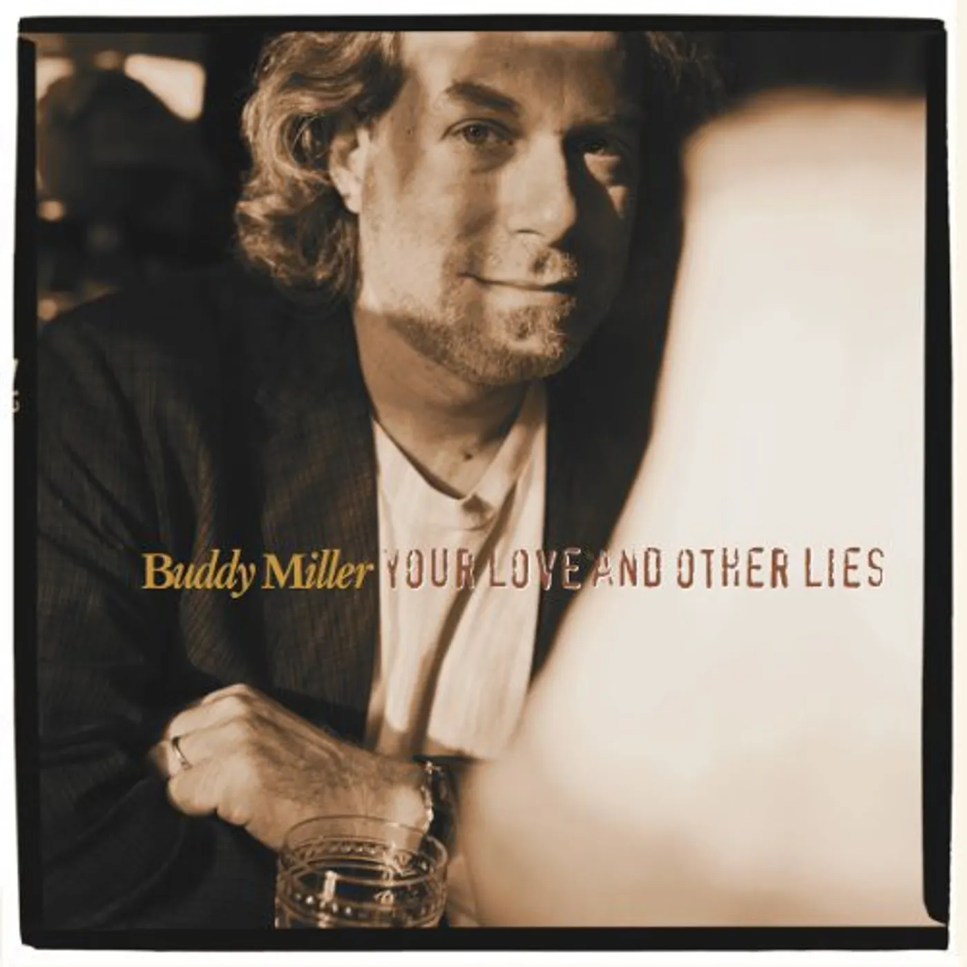 Buddy Miller LP Vinyl - Your Love & Other Lies