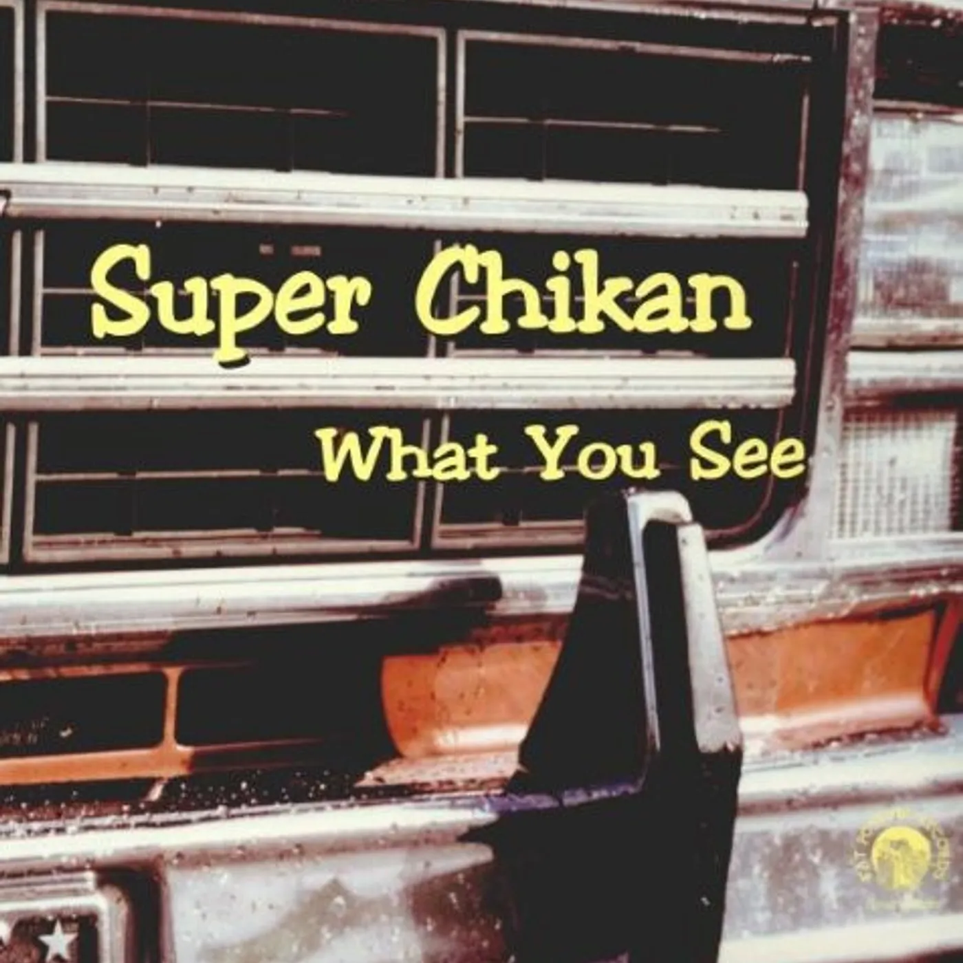 Super Chikan LP Vinyl - What You See