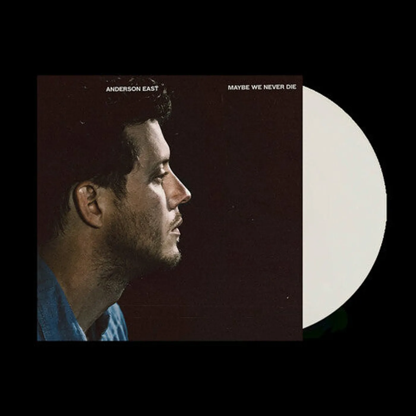 Anderson East LP Vinyl - Maybe We Never Die (Coloured Vinyl) (Wht)