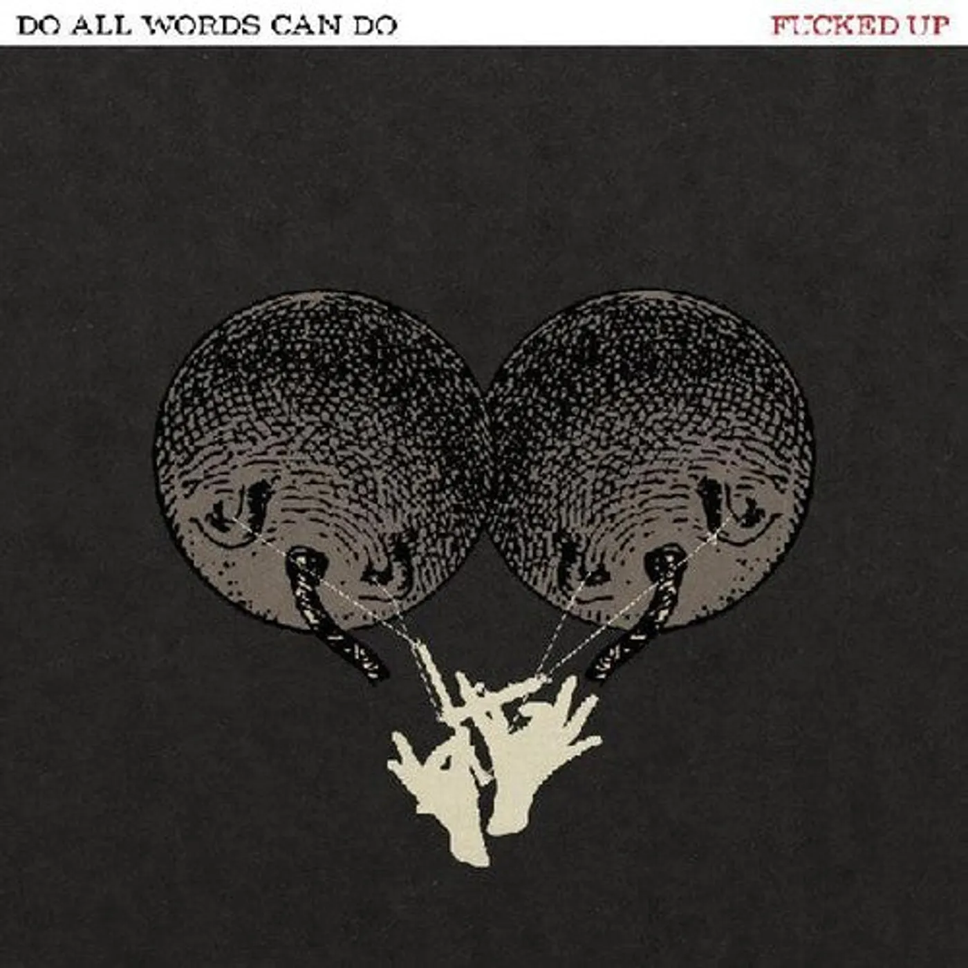 Fucked Up LP Vinyl - Do All Words Can Do