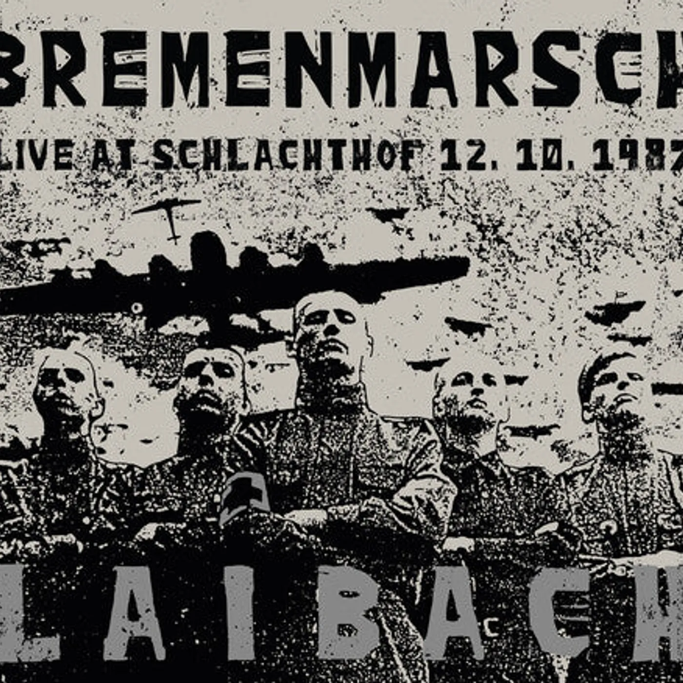 Laibach LP Vinyl - Bremenmarsch: Live At Schlachthof 12.10.1987