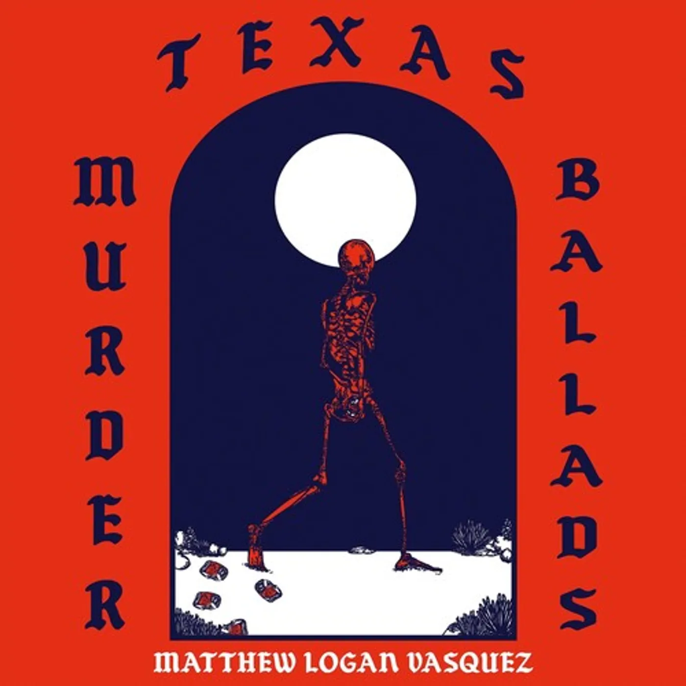 Matthew Logan Vasquez LP Vinyl - Texas Murder Ballads
