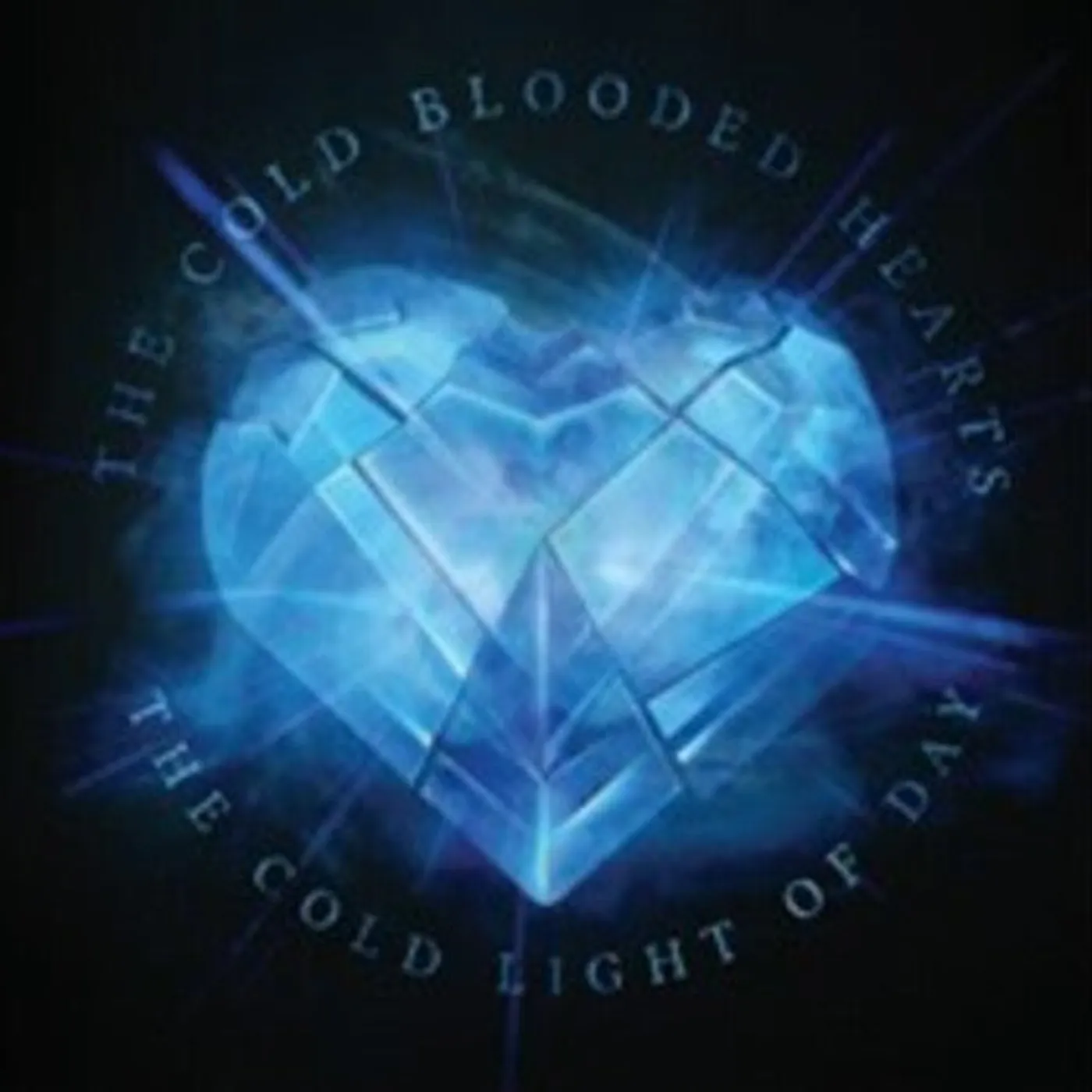 The Cold Blooded Hearts LP Vinyl - Cold Light Of Day (Uk)
