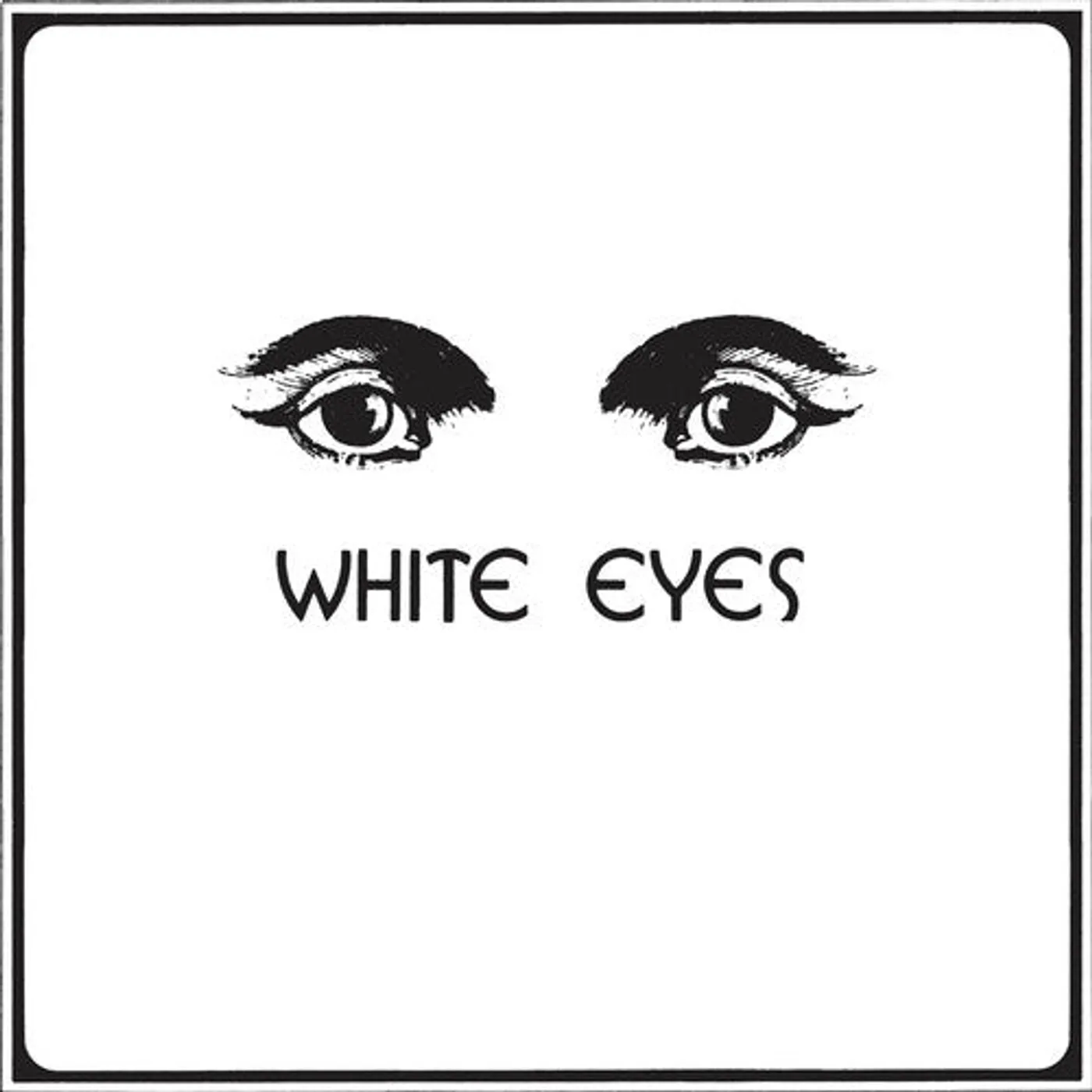 White Eyes LP Vinyl - White Eyes