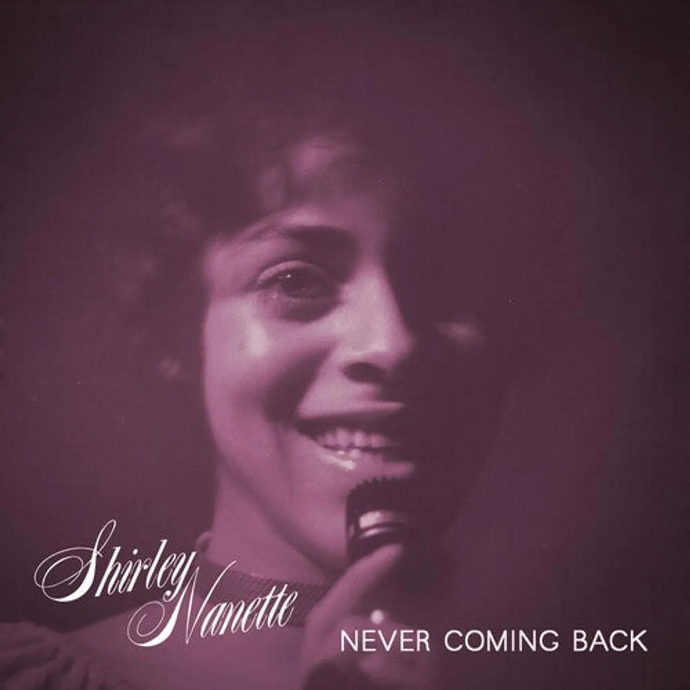Shirley Nanette LP Vinyl - Never Coming Back