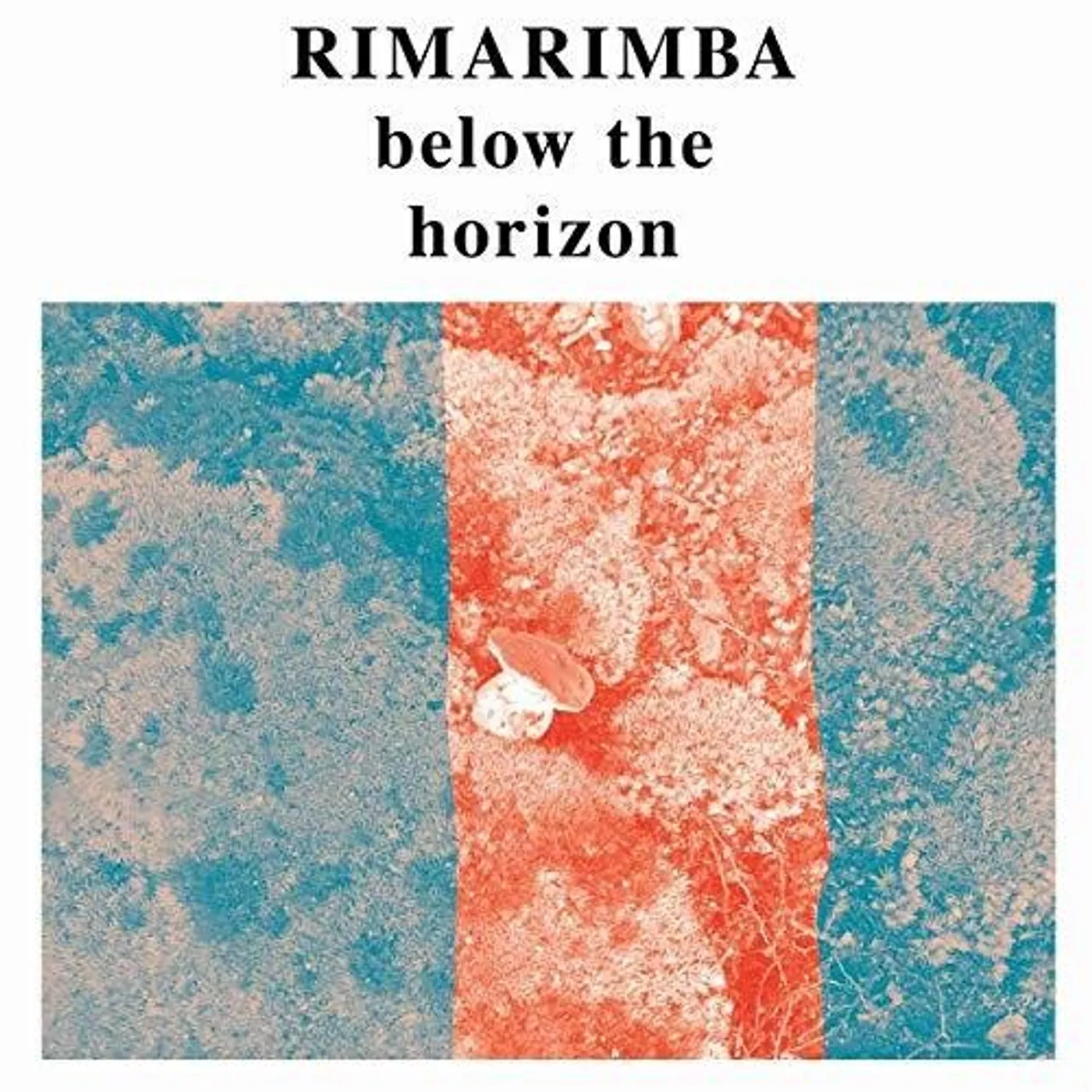 Rimarimba LP Vinyl - Below The Horizon