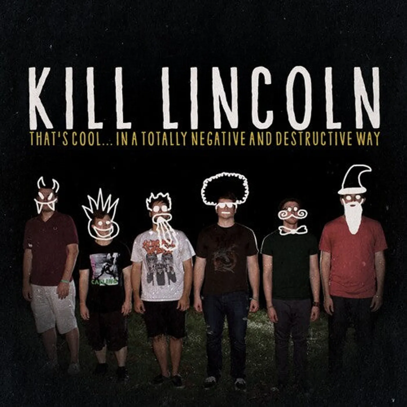 Kill Lincoln LP Vinyl - That'S Coolin A Totally Negative And Destructive