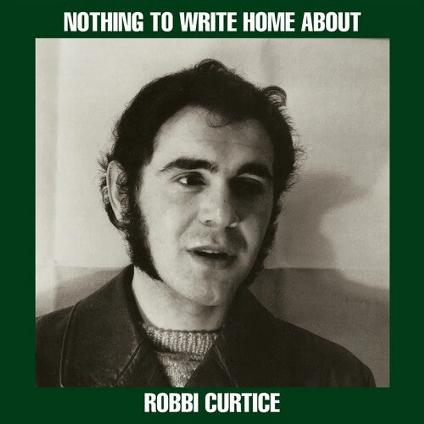Robbi Curtice LP Vinyl - Nothing To Write Home About