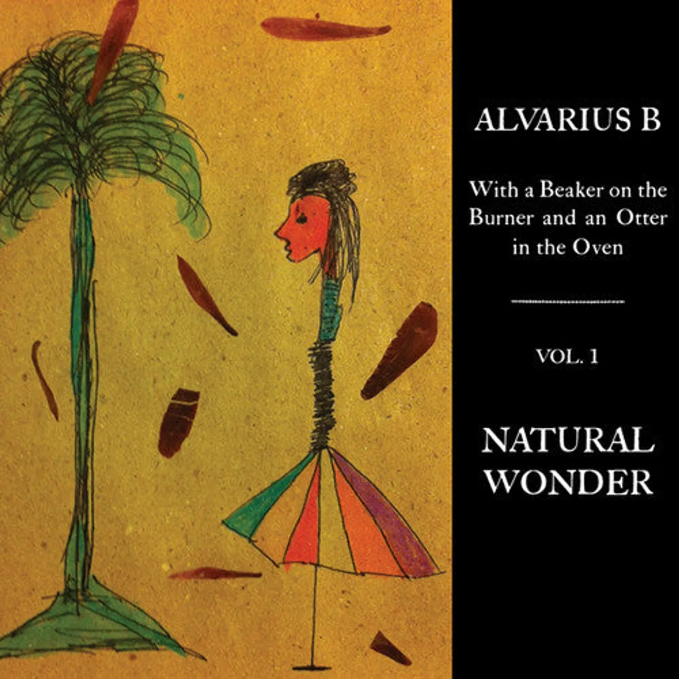 Alvarius B. LP Vinyl - With A Beaker On The Burner & An Otter In The Oven