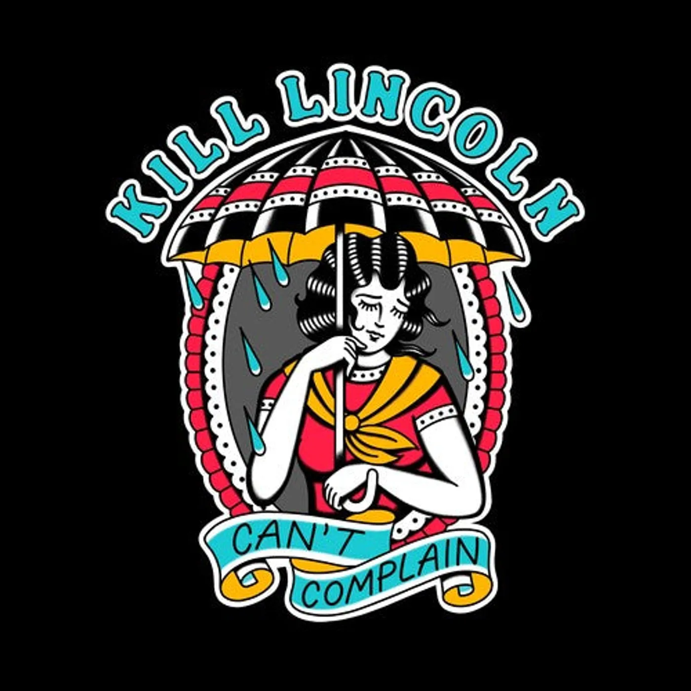 Kill Lincoln LP Vinyl - Can'T Complain