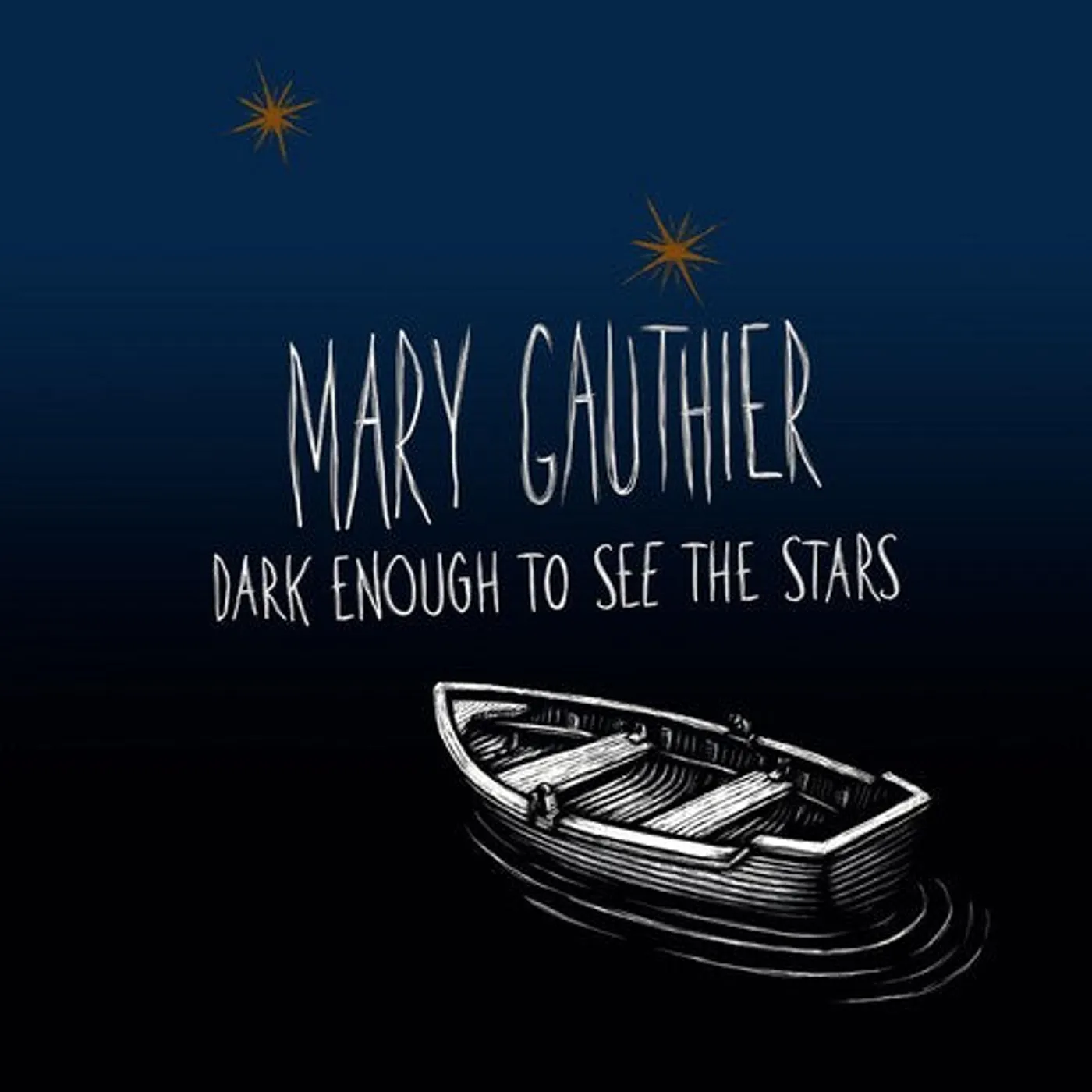 Mary Gauthier LP Vinyl - Dark Enough To See The Stars