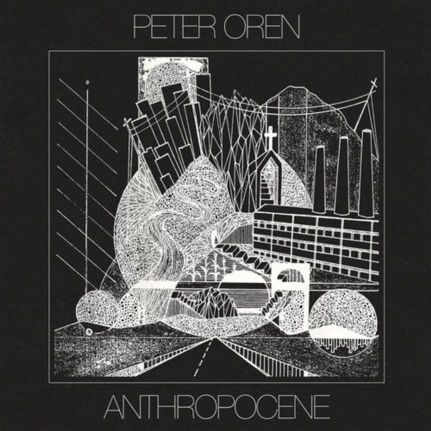 Peter Oren LP Vinyl - Anthropocene