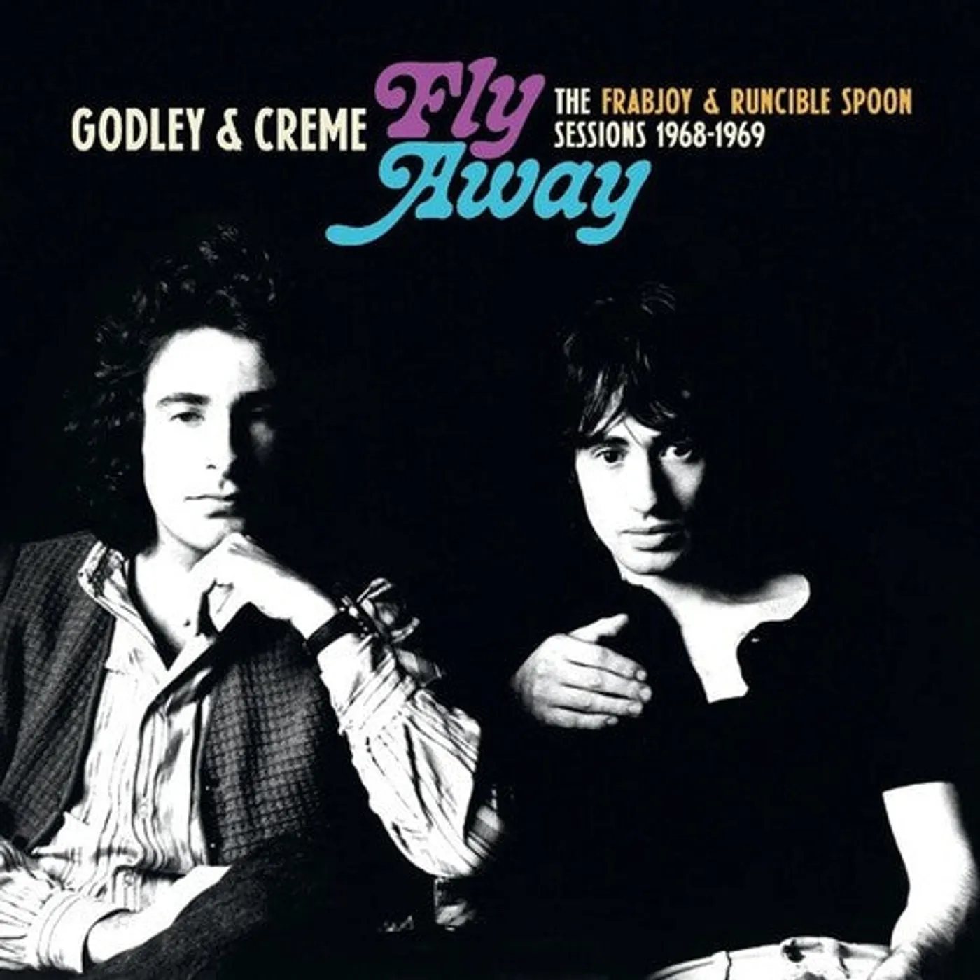 Godley & Creme LP Vinyl - Fly Away: Frabjoy & Runcible Spoon Sessions