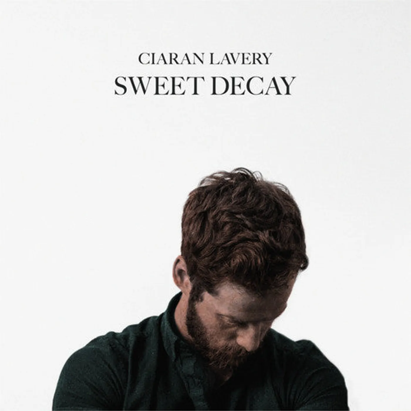 Ciaran Lavery LP Vinyl - Sweet Decay (Gate Fold) (Dlcd)