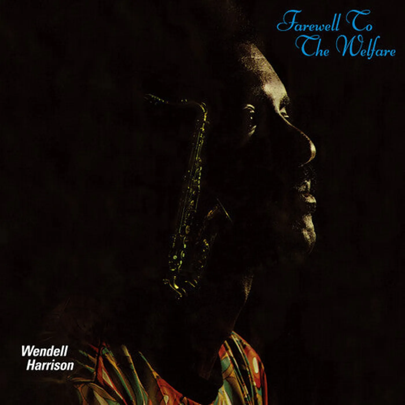 Wendell Harrison LP Vinyl - Farewel To The Welfare