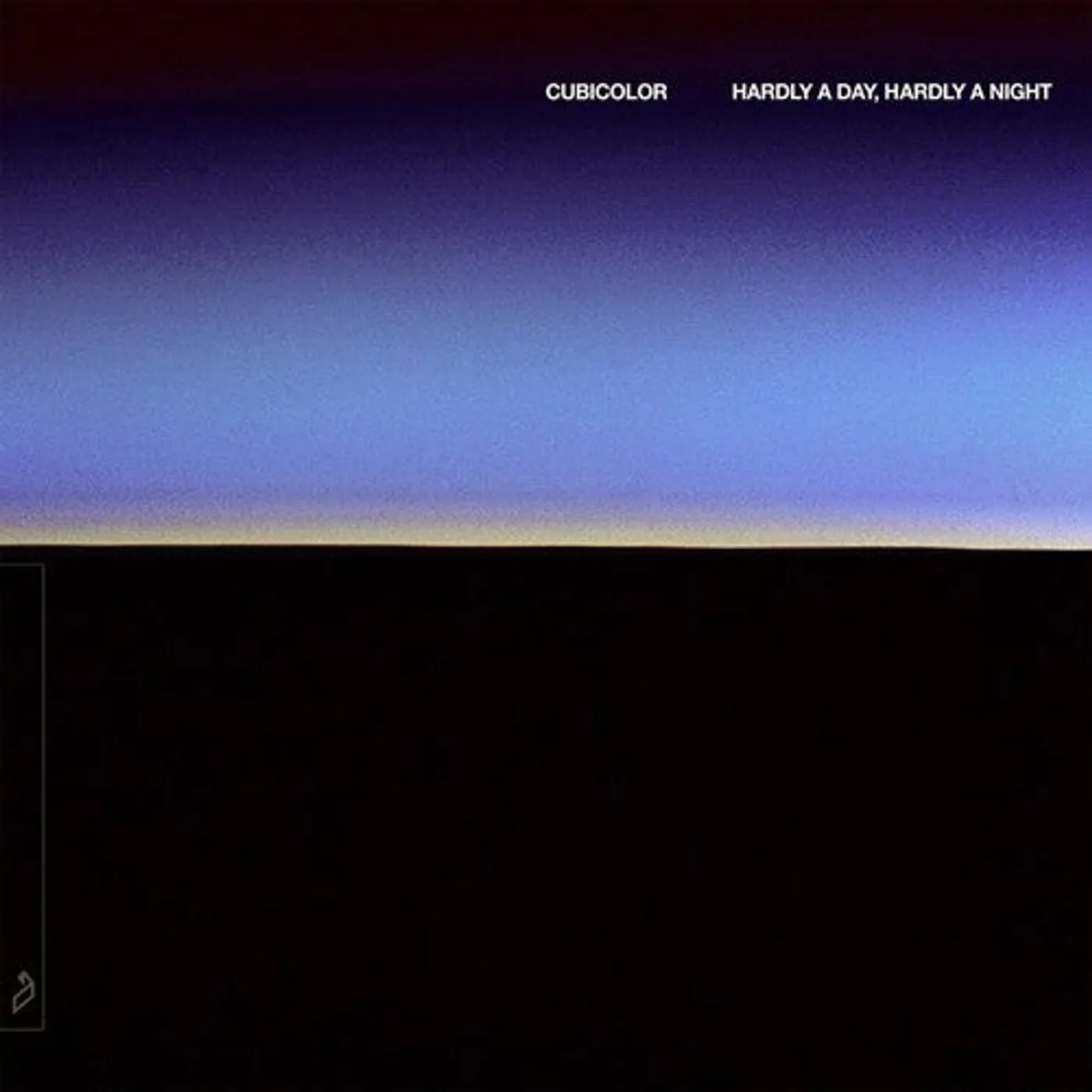 Cubicolor LP Vinyl - Hardly A Day, Hardly A Night