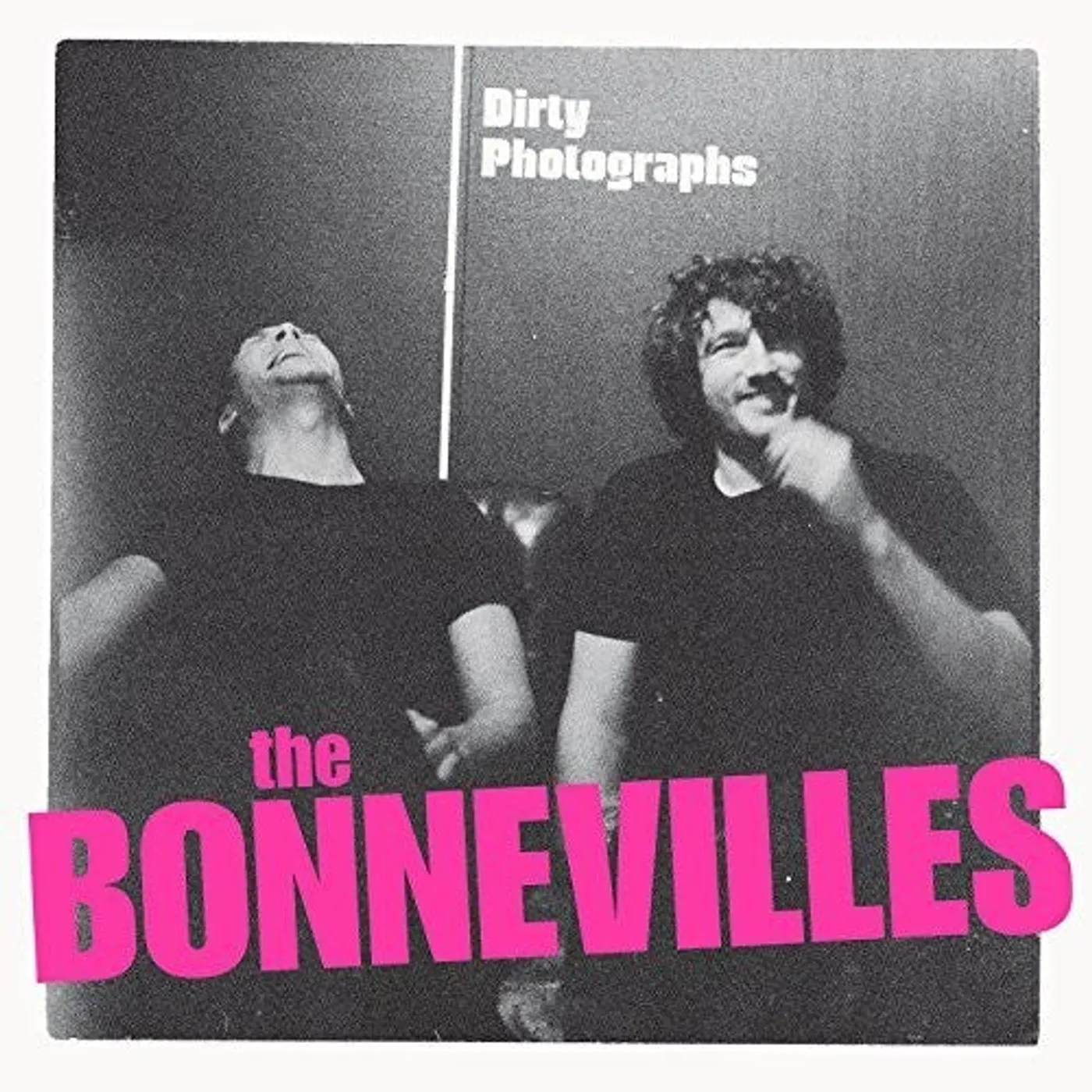 The Bonnevilles LP Vinyl - Dirty Photographs