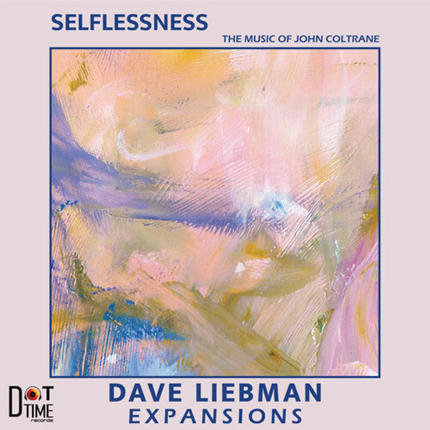 Dave Liebman Expansions LP Vinyl - Selflessness