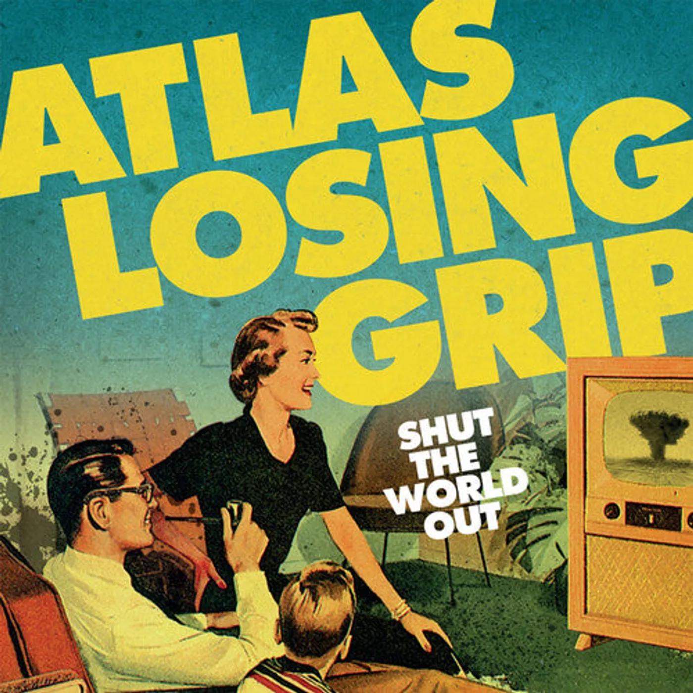 Atlas Losing Grip LP Vinyl - Shut The World Out