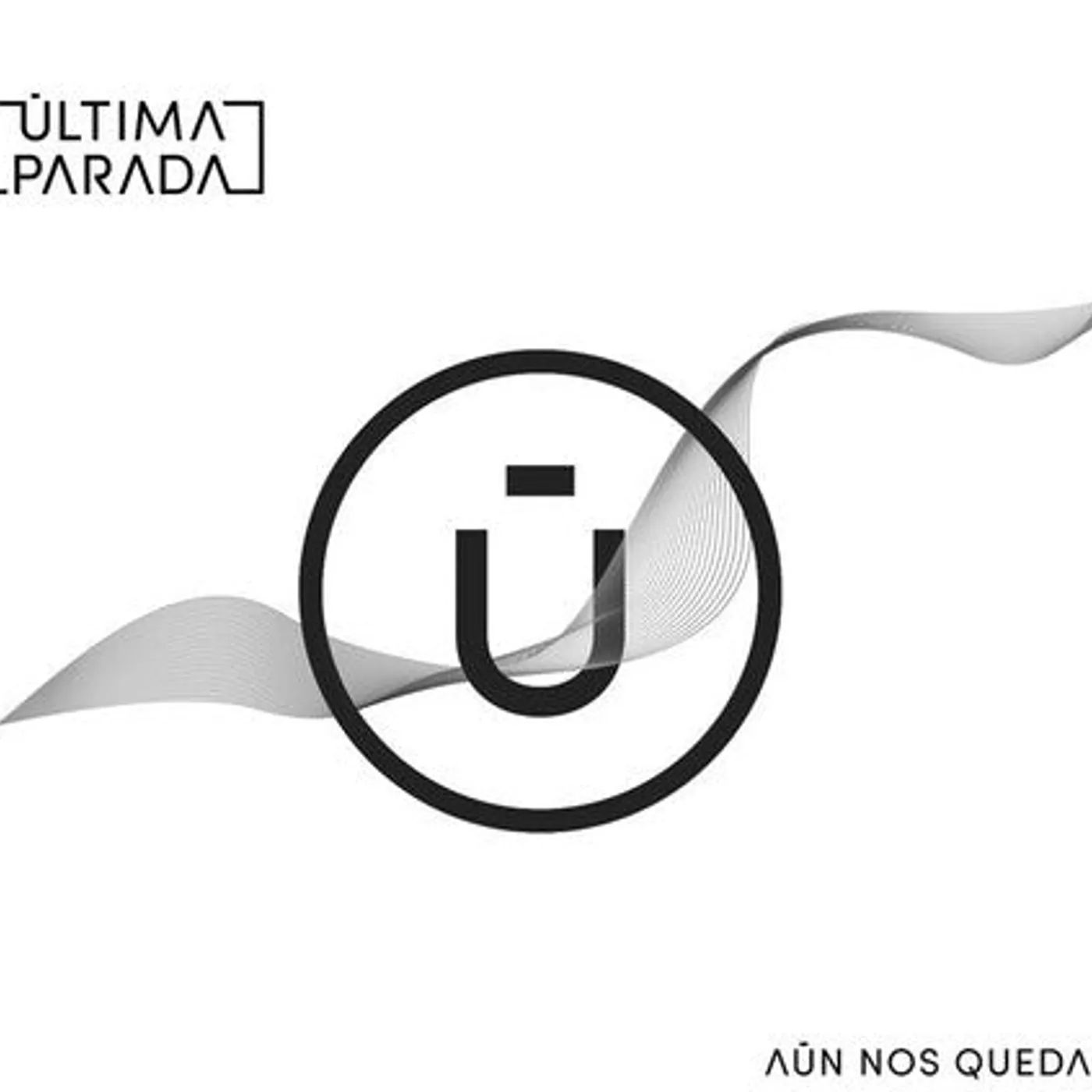 Ultima Parada LP Vinyl - Aun Nos Queda (Spa)